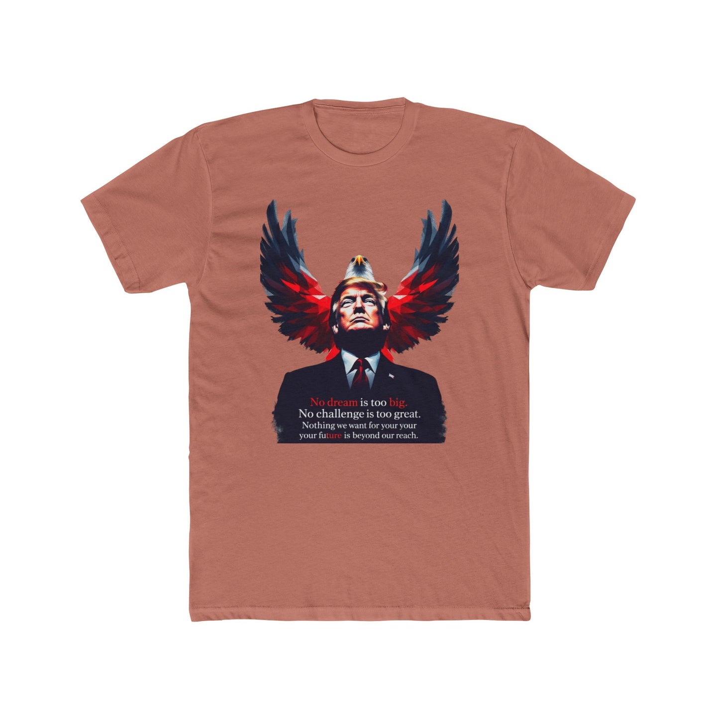 Men T-Shirt Eagle Graphic Unisex Cotton Crew Tee - No Dream Is Too Big | Unisex T-Shirt