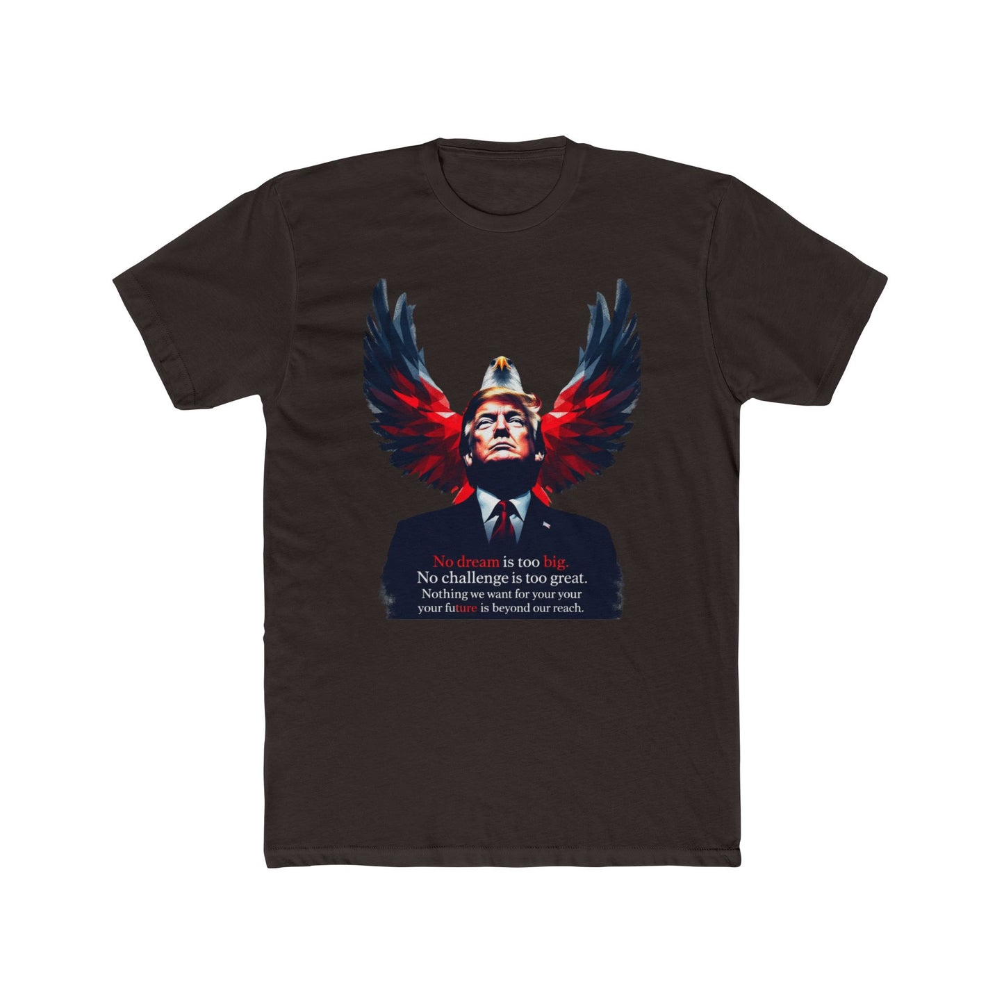 Men T-Shirt Eagle Graphic Unisex Cotton Crew Tee - No Dream Is Too Big | Unisex T-Shirt